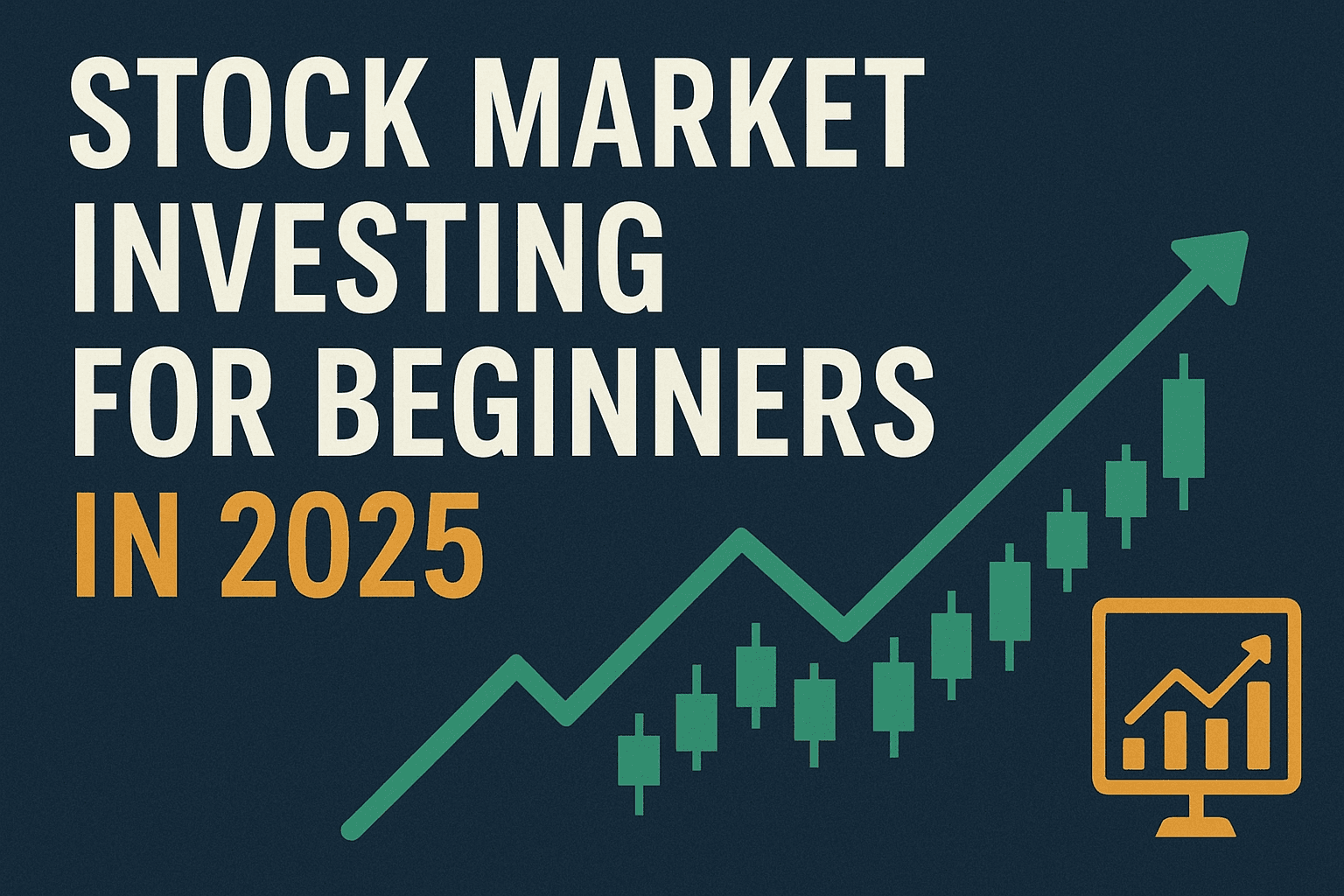 Stock Market Investing for Beginners in 2025